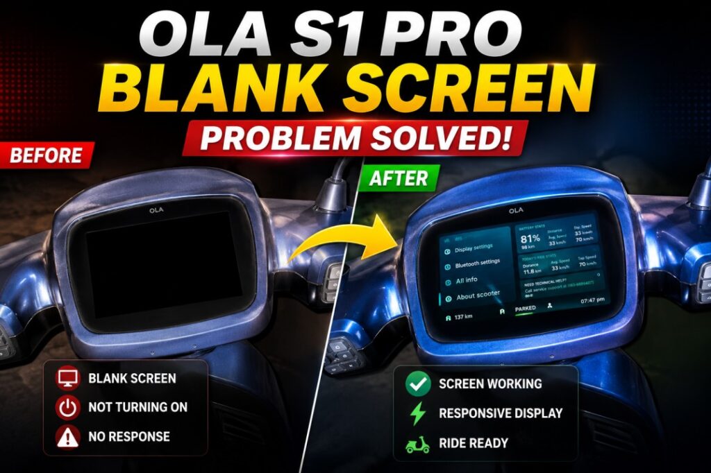 Ola S1 Pro Screen Blank Problem