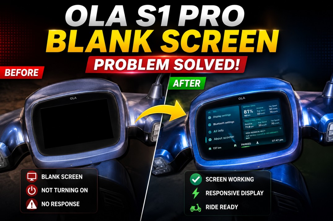 Ola S1 Pro Screen Blank Problem