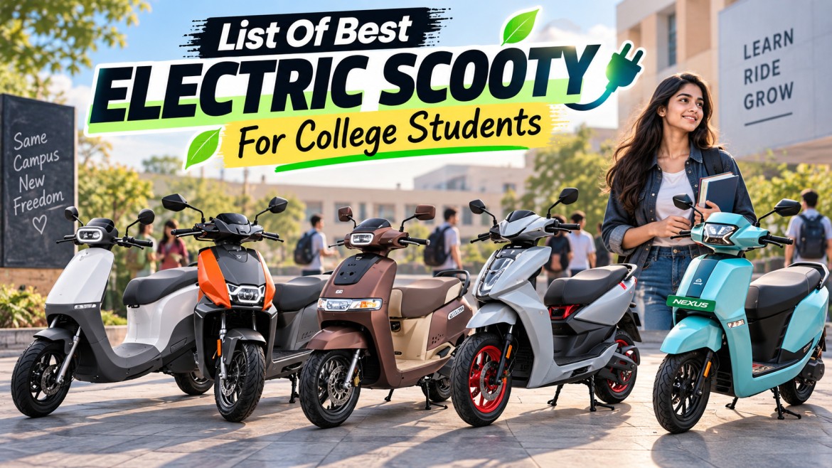 Best Electric Scooty For College Students: 1 लाख से कम बजट में 5 सबसे बेहतरीन और किफायती इलेक्ट्रिक स्कूटर